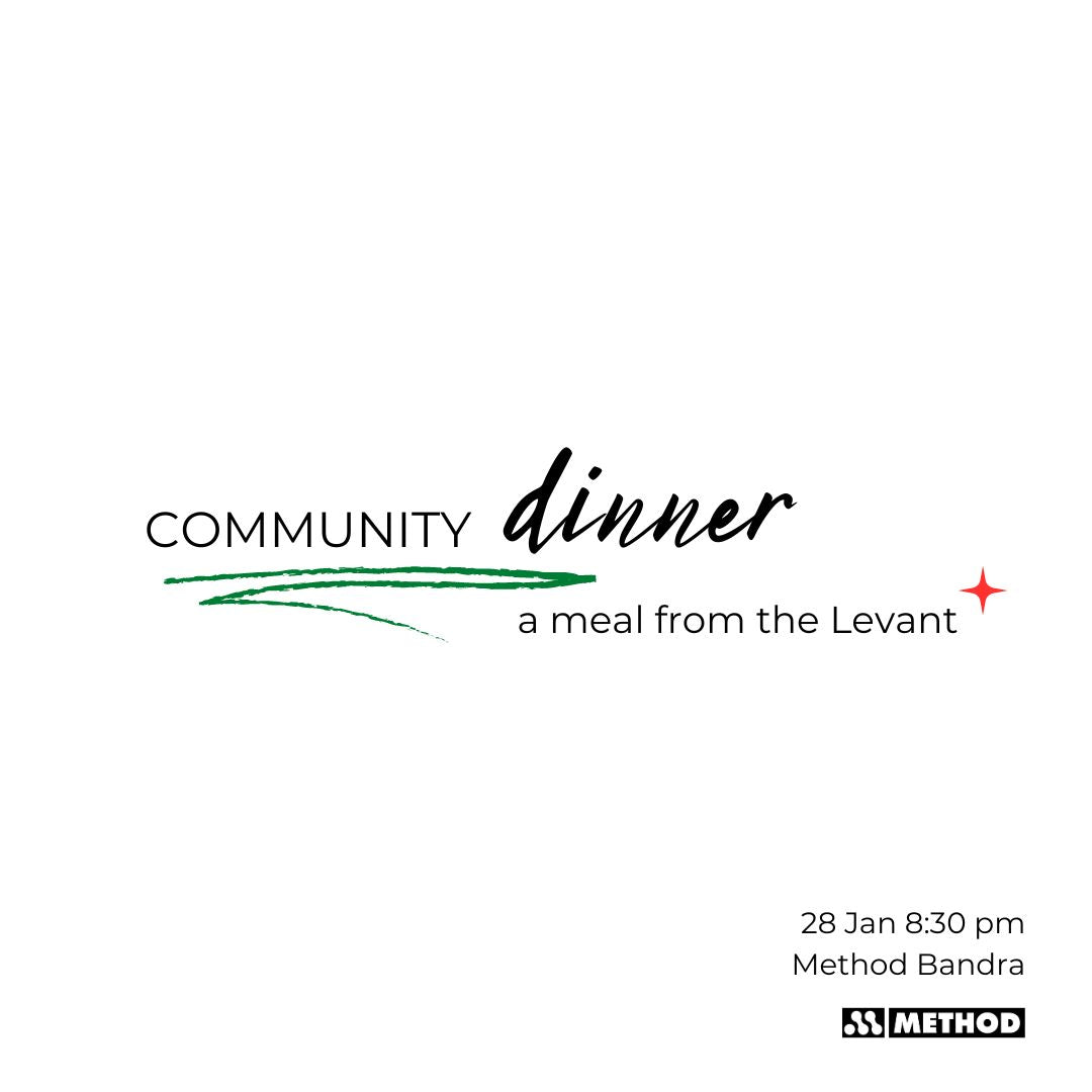 Community Dinner | 28th Jan | Event | Method Bandra