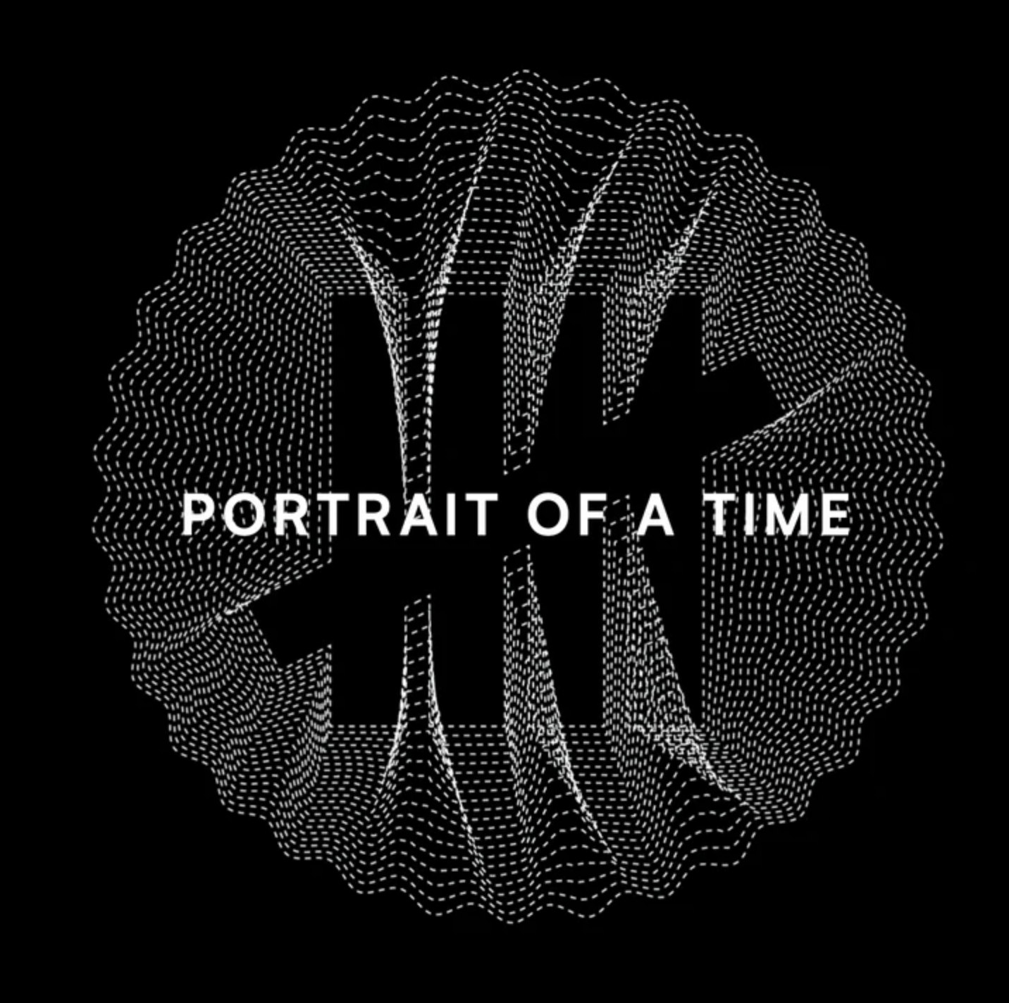 Portrait Of A Time