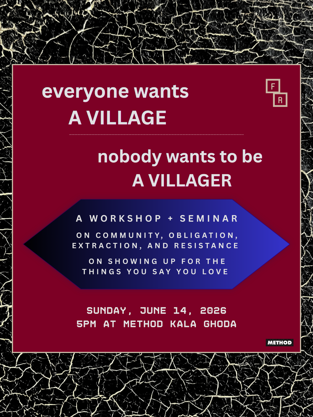 Everyone Wants a Village, Nobody Wants to Be a Villager | Sun 14th Jun | Method Kala Ghoda
