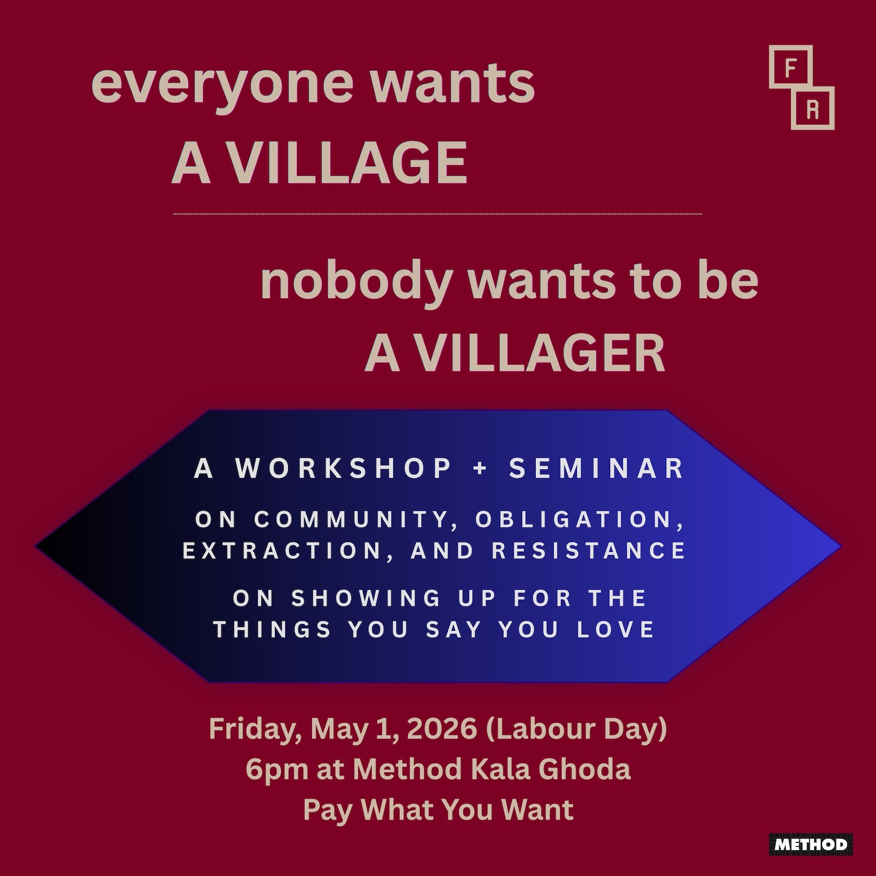 Everyone Wants a Village, Nobody Wants to Be a Villager | Fri 1st May | Method Kala Ghoda