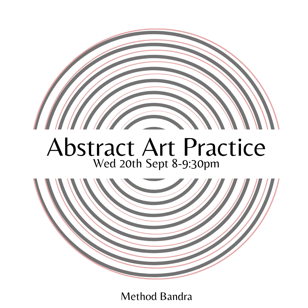 Abstract Practice | Sep 20th | Workshop | Method Bandra - Method