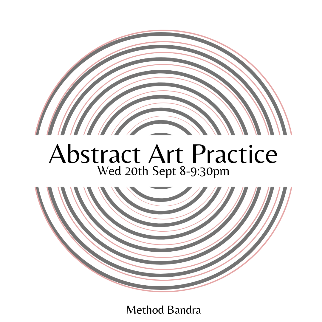 Abstract Practice | Sep 20th | Workshop | Method Bandra