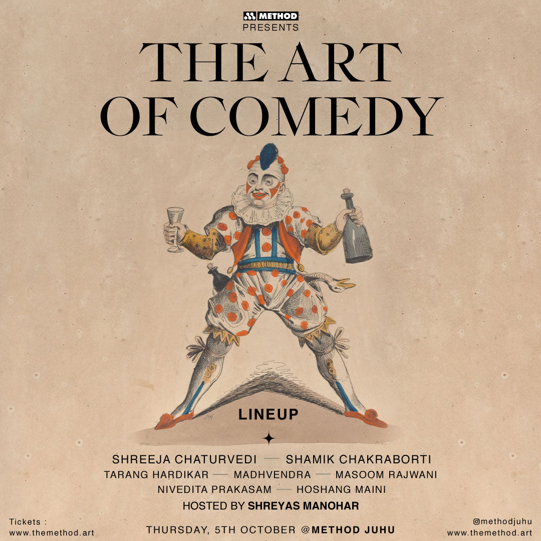 The Art of Comedy 03 | Thu, 5th Oct | Method Juhu