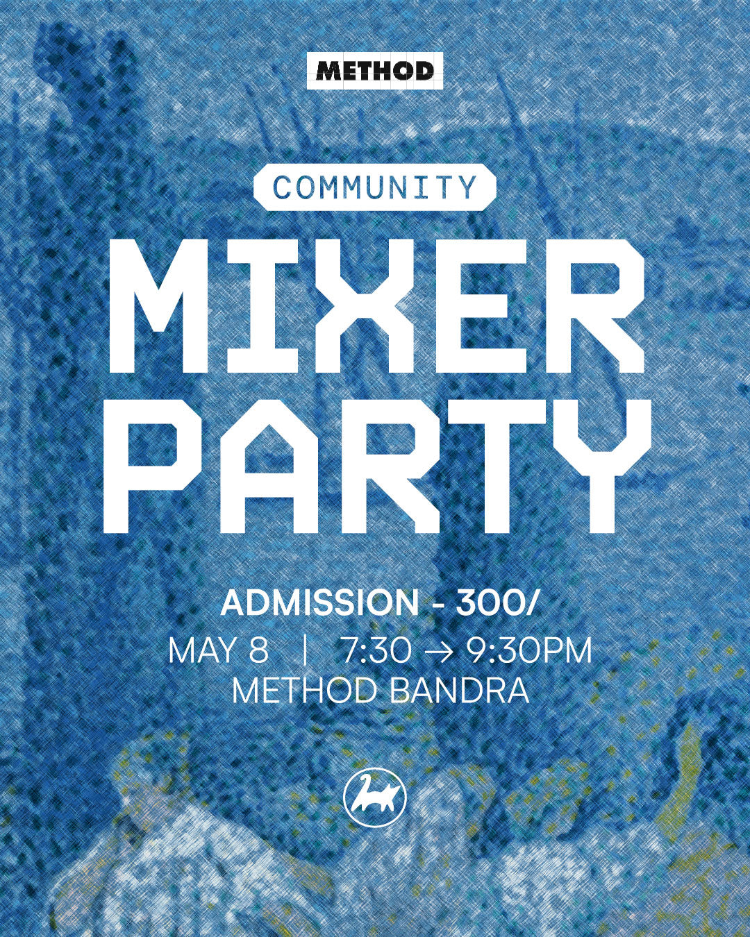 Method Mixer Party | 8th May | Community | Method Bandra