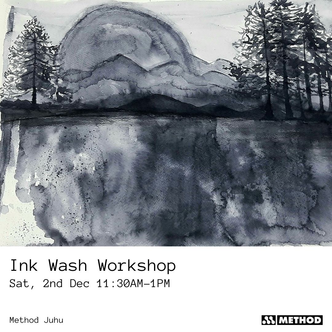Ink Wash Painting | 2nd Dec | Workshop | Method Juhu