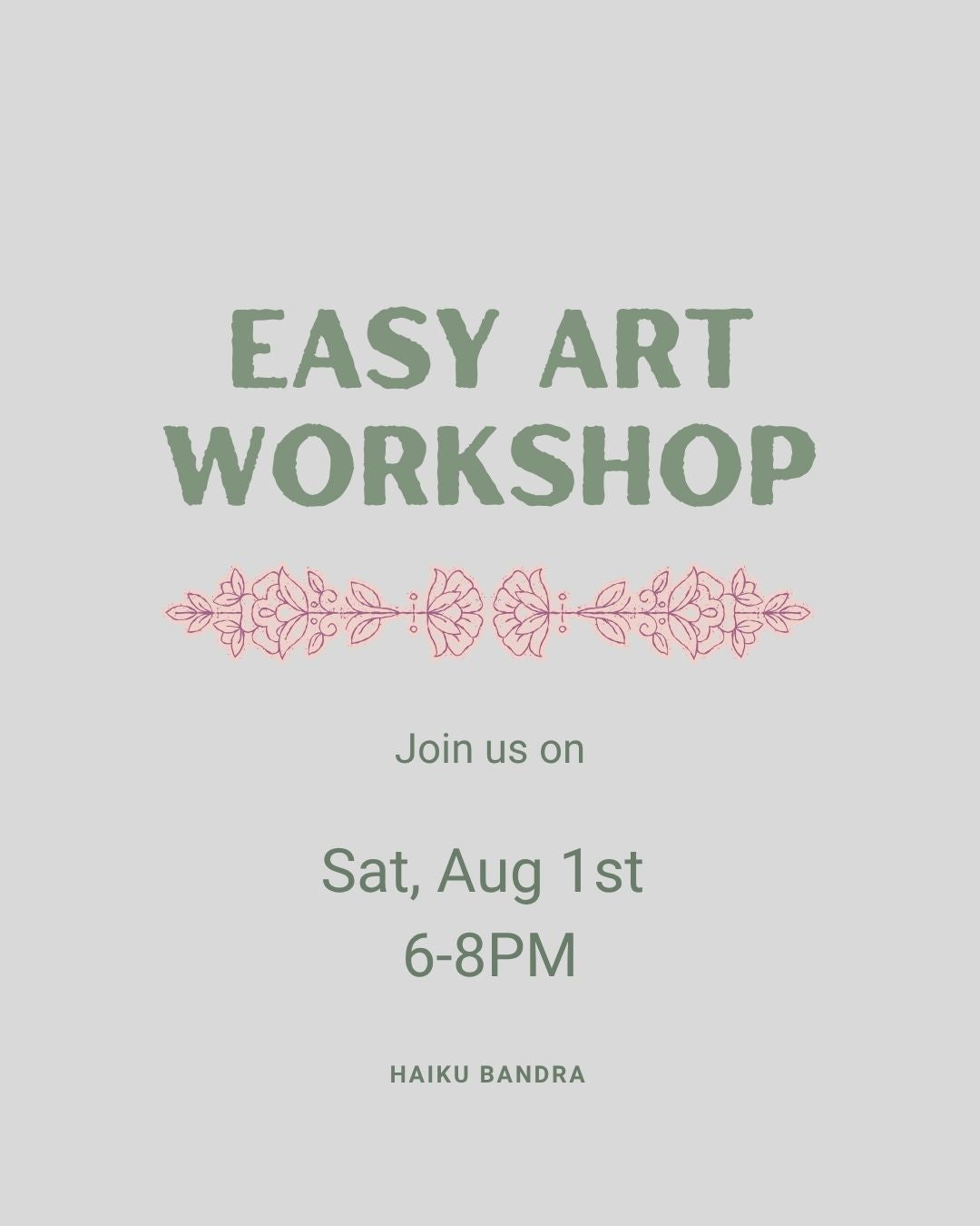 Easy Art | Sat 1st Aug | Haiku (fka Method Bandra)