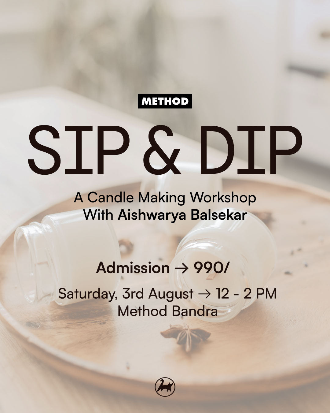 Sip & Dip | 3rd Aug | Workshop | Method Bandra - Method