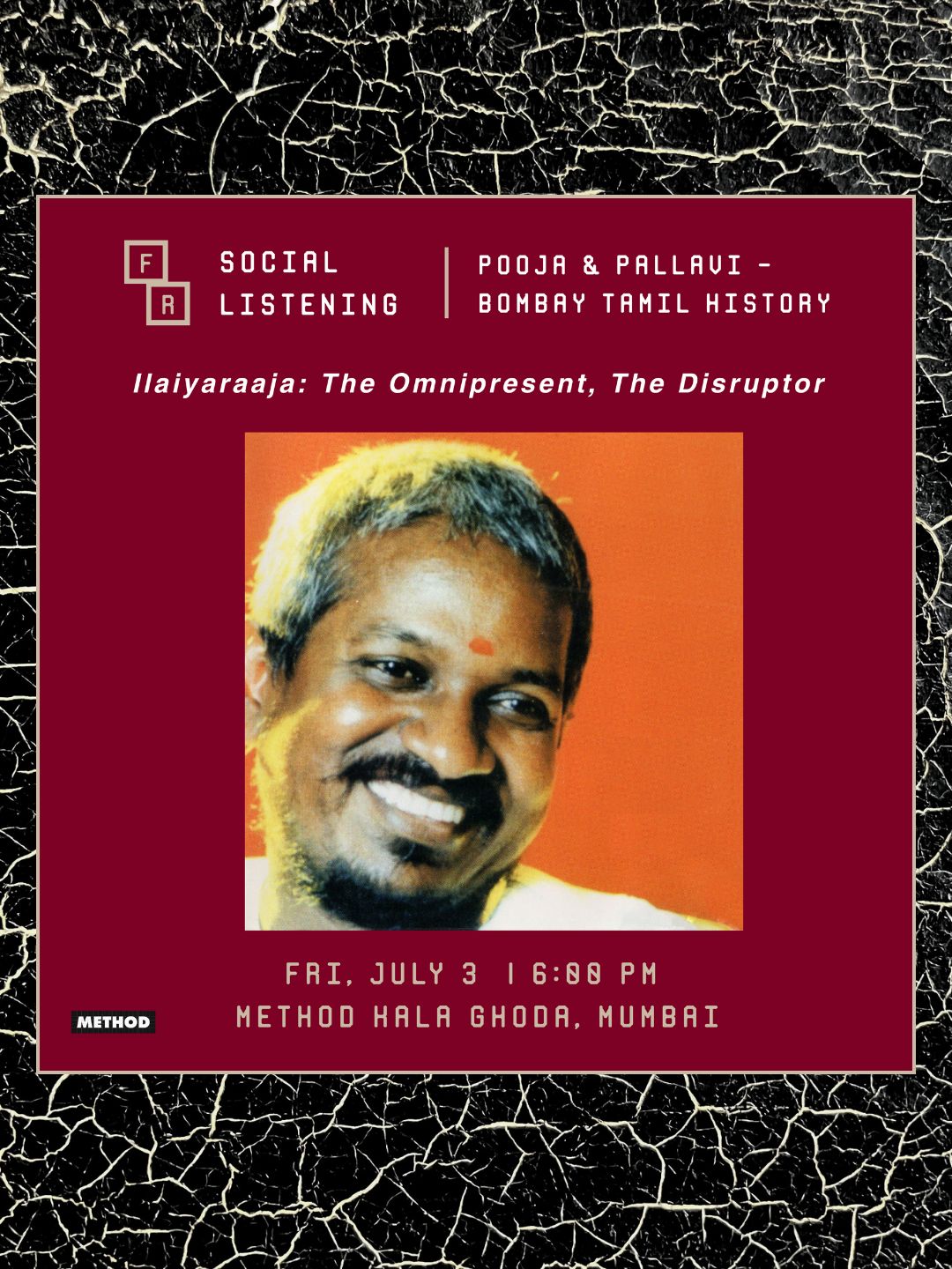 Social Listening - Ilaiyaraaja: The Omnipresent, The Disruptor | Fri, 3 Jul | Method Kala Ghoda