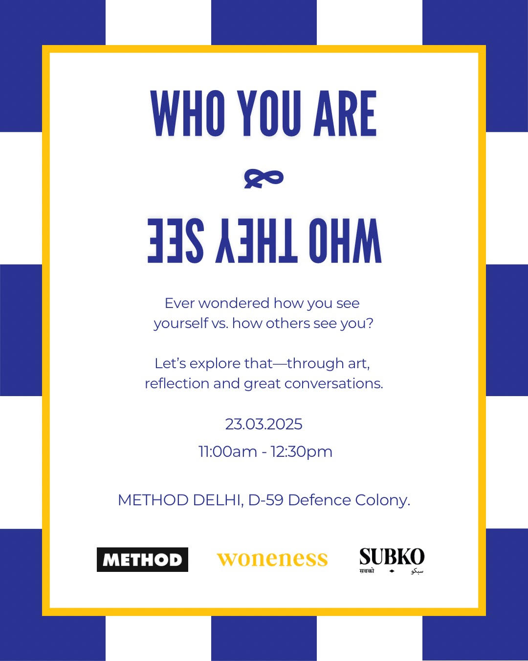 Who You Are & What They See | Workshop | Sun, 23rd March | Method Delhi